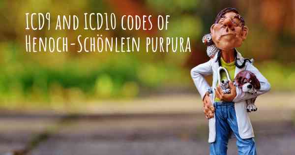 ICD9 and ICD10 codes of Henoch-Schönlein purpura