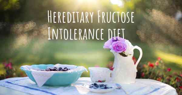 Hereditary Fructose Intolerance diet