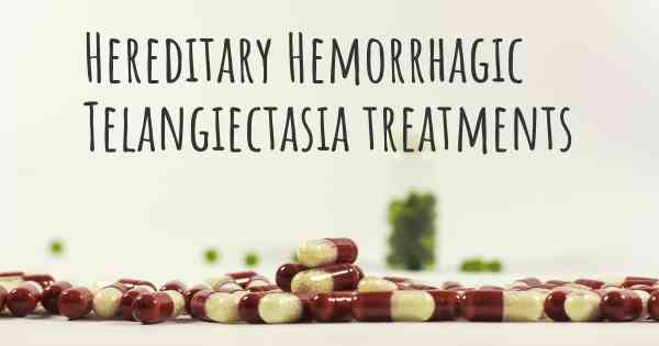 Hereditary Hemorrhagic Telangiectasia treatments