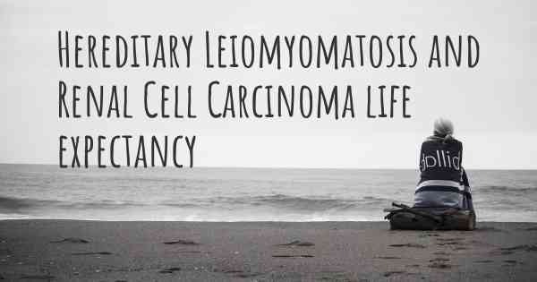 Hereditary Leiomyomatosis and Renal Cell Carcinoma life expectancy