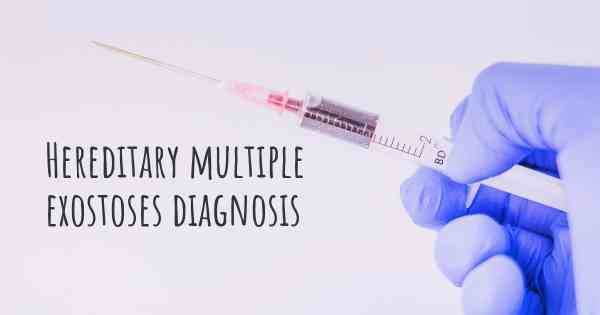 Hereditary multiple exostoses diagnosis