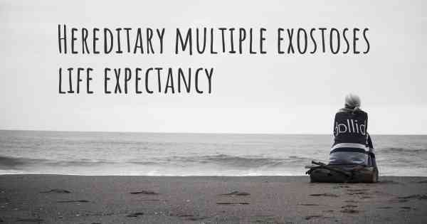 Hereditary multiple exostoses life expectancy