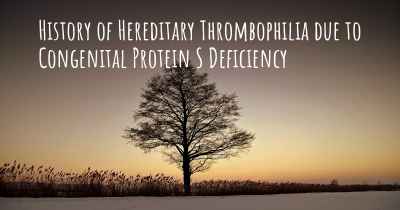 History of Hereditary Thrombophilia due to Congenital Protein S Deficiency