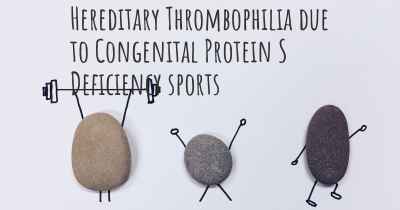 Hereditary Thrombophilia due to Congenital Protein S Deficiency sports
