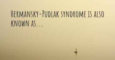 Hermansky-Pudlak syndrome is also known as...