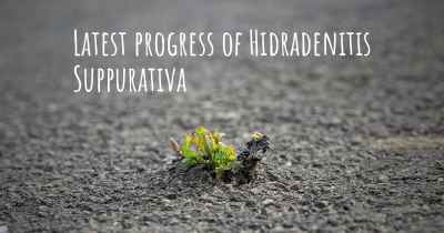 Latest progress of Hidradenitis Suppurativa