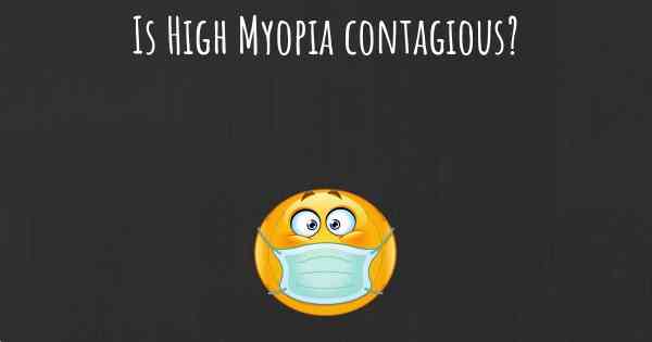 Is High Myopia contagious?