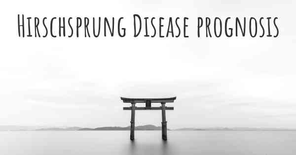 Hirschsprung Disease prognosis