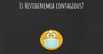 Is Histidinemia contagious?