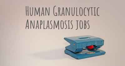 Human Granulocytic Anaplasmosis jobs