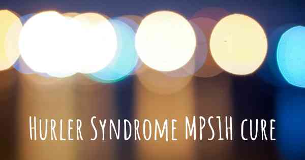 Hurler Syndrome MPS1H cure