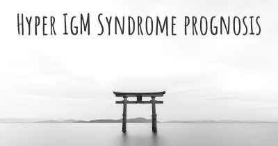 Hyper IgM Syndrome prognosis