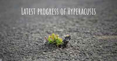 Latest progress of Hyperacusis
