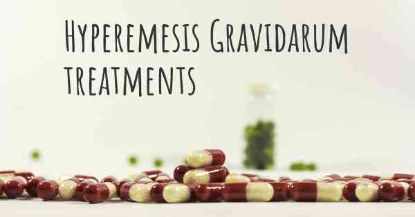 Hyperemesis Gravidarum treatments