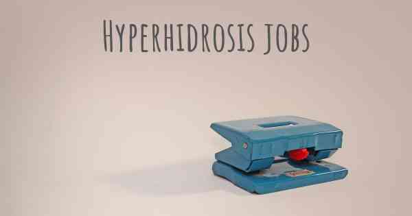 Hyperhidrosis jobs