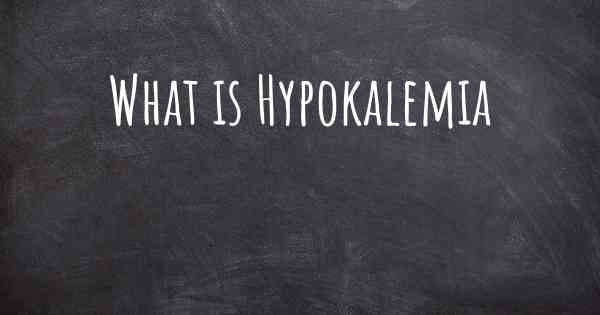 What is Hypokalemia