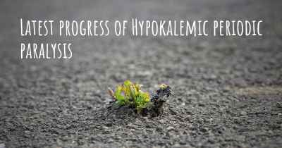 Latest progress of Hypokalemic periodic paralysis
