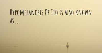 Hypomelanosis Of Ito is also known as...