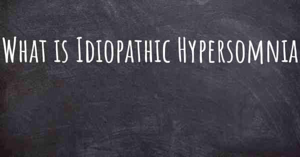 What is Idiopathic Hypersomnia