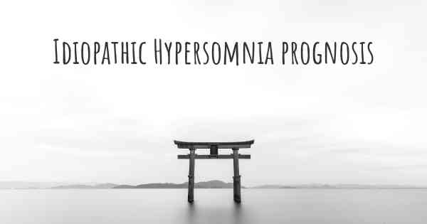 Idiopathic Hypersomnia prognosis