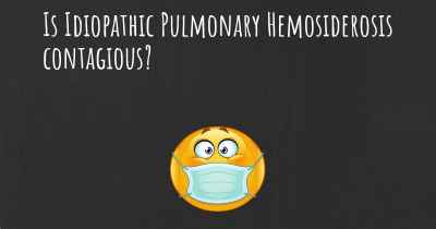 Is Idiopathic Pulmonary Hemosiderosis contagious?