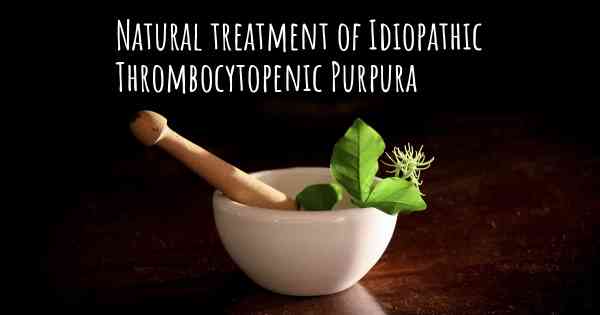 Natural treatment of Idiopathic Thrombocytopenic Purpura