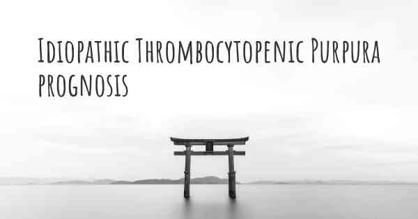 Idiopathic Thrombocytopenic Purpura prognosis