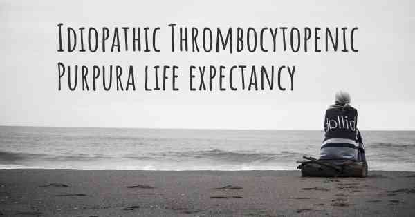 Idiopathic Thrombocytopenic Purpura life expectancy
