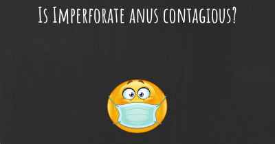 Is Imperforate anus contagious?