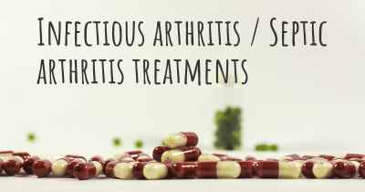 Infectious arthritis / Septic arthritis treatments