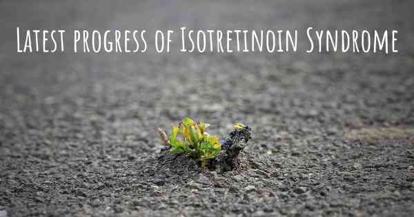Latest progress of Isotretinoin Syndrome