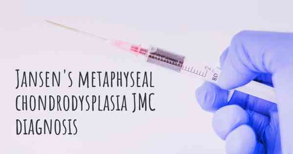 Jansen's metaphyseal chondrodysplasia JMC diagnosis