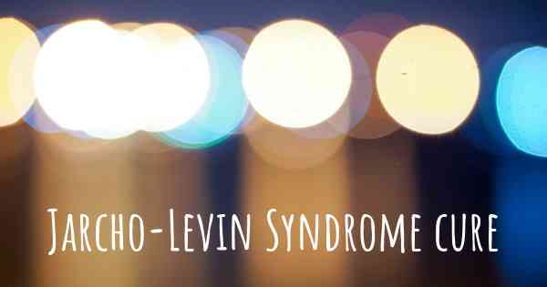 Jarcho-Levin Syndrome cure