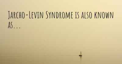 Jarcho-Levin Syndrome is also known as...