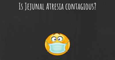 Is Jejunal Atresia contagious?