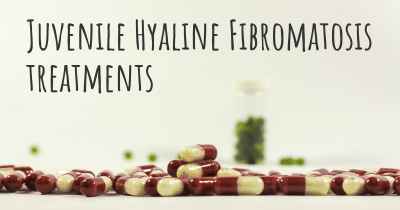 Juvenile Hyaline Fibromatosis treatments