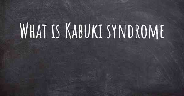 What is Kabuki syndrome