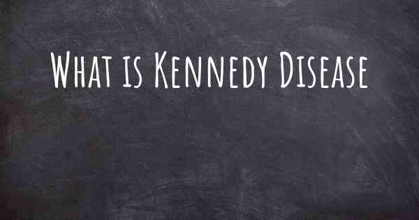 What is Kennedy Disease