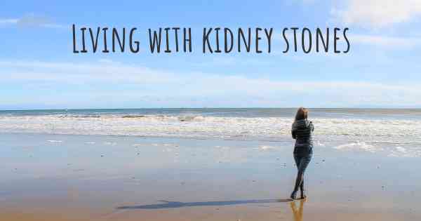 Living with kidney stones