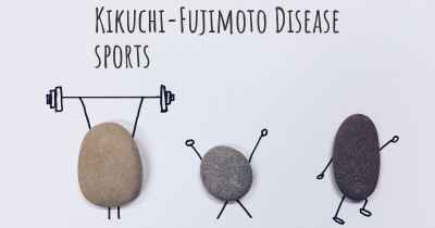 Kikuchi-Fujimoto Disease sports
