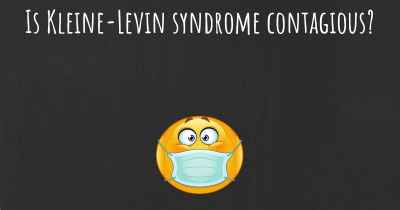 Is Kleine-Levin syndrome contagious?