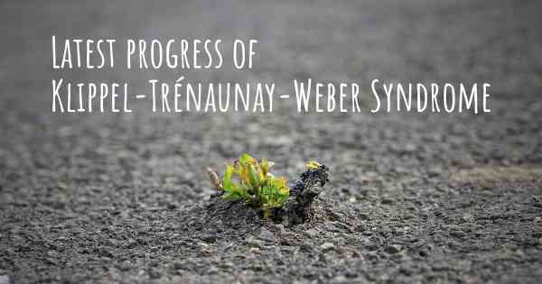 Latest progress of Klippel-Trénaunay-Weber Syndrome