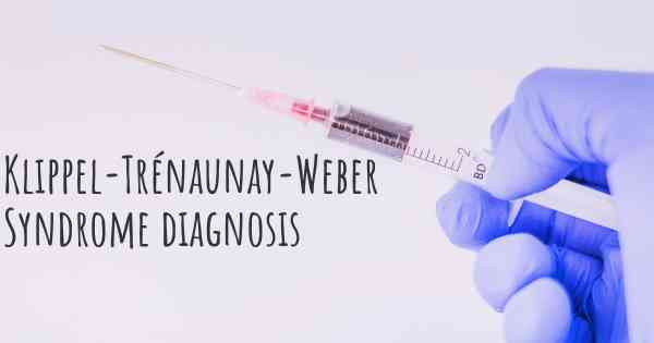 Klippel-Trénaunay-Weber Syndrome diagnosis