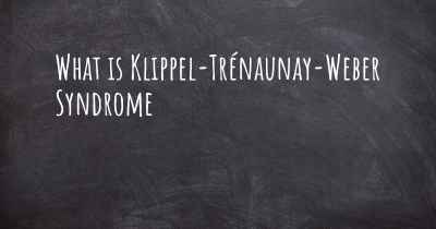 What is Klippel-Trénaunay-Weber Syndrome