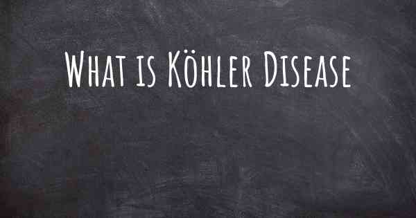 What is Köhler Disease