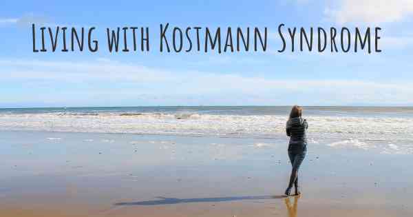 Living with Kostmann Syndrome