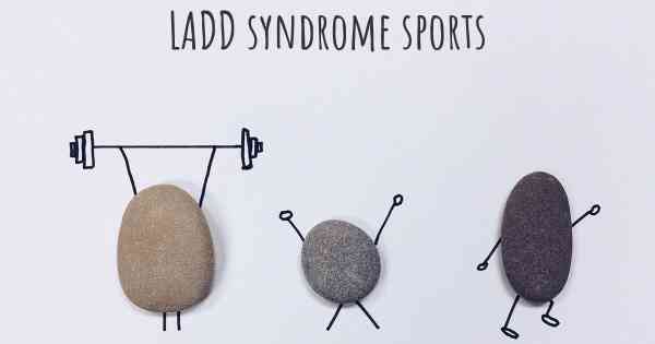 LADD syndrome sports