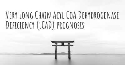 Very Long Chain Acyl CoA Dehydrogenase Deficiency (LCAD) prognosis