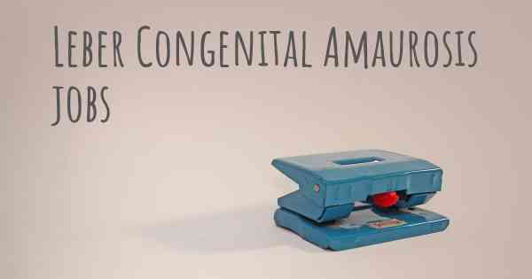 Leber Congenital Amaurosis jobs