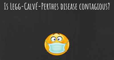 Is Legg-Calvé-Perthes disease contagious?